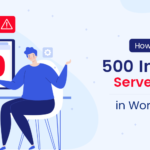 Solution for 500 Internal Server Error in WordPress